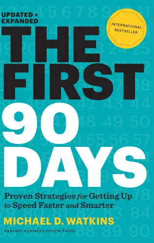 The First 90 Days Book Summary