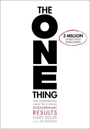 The ONE Thing Book Summary