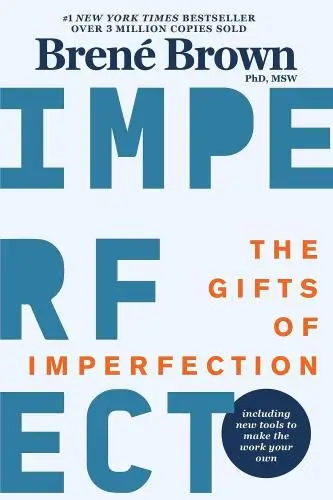 The Gifts of Imperfection Book Summary