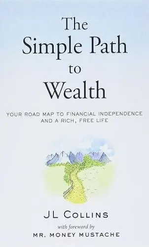 The Simple Path to Wealth Book Summary
