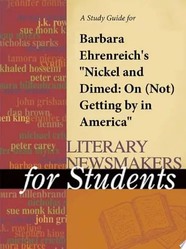 A study guide for Barbara Ehrenreich's "Nickel and Dimed: On (Not) Getting By in America" Book Summary