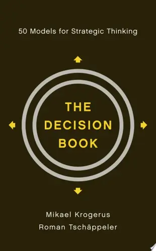 The Decision Book: 50 Models for Strategic Thinking Book Summary