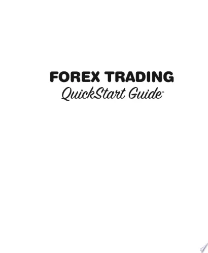 Forex Trading QuickStart Guide Book Summary