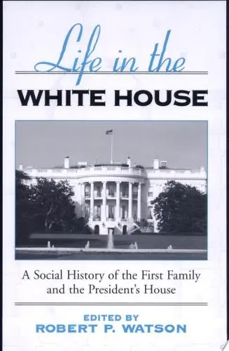 Life in the White House Book Summary