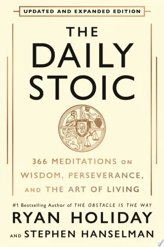 The Daily Stoic 10th Anniversary Edition Book Summary